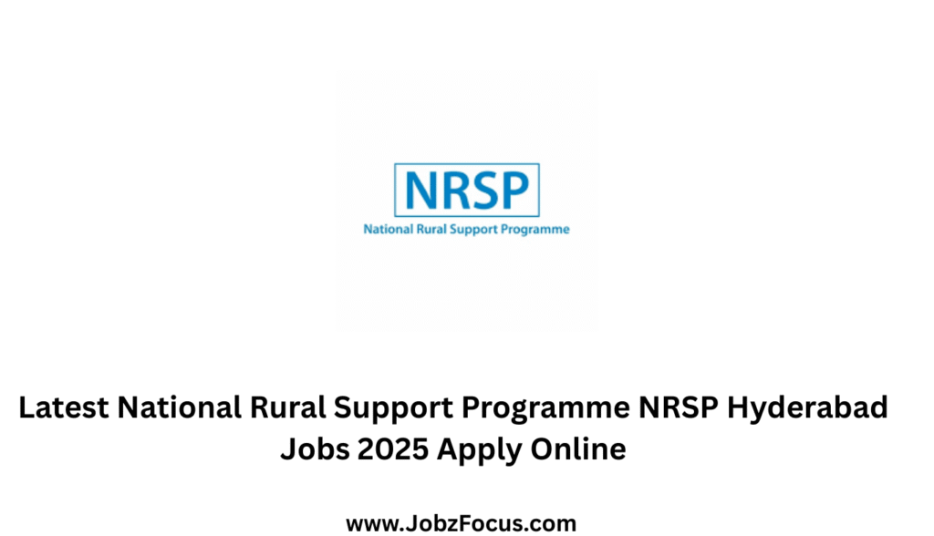 Latest National Rural Support Programme NRSP Hyderabad Jobs 2025 Apply Online
