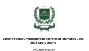 Latest Federal Ombudsperson Secretariat Islamabad Jobs 2025 Apply Online