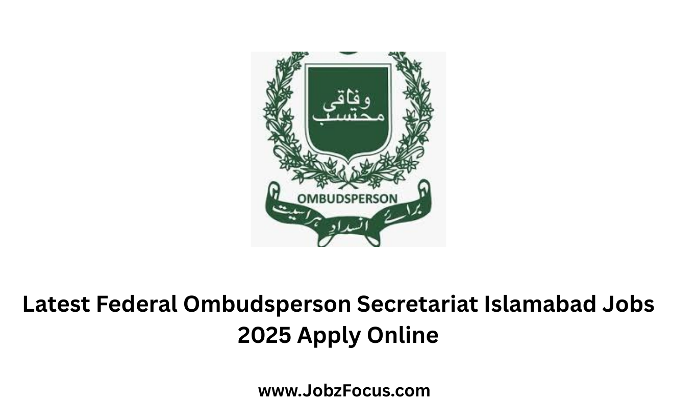 Latest Federal Ombudsperson Secretariat Islamabad Jobs 2025 Apply Online