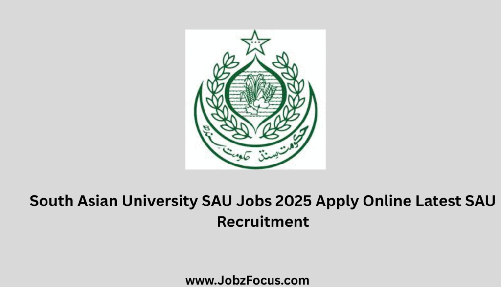 South Asian University SAU KPK Jobs 2025 Apply Online Latest SAU Recruitment